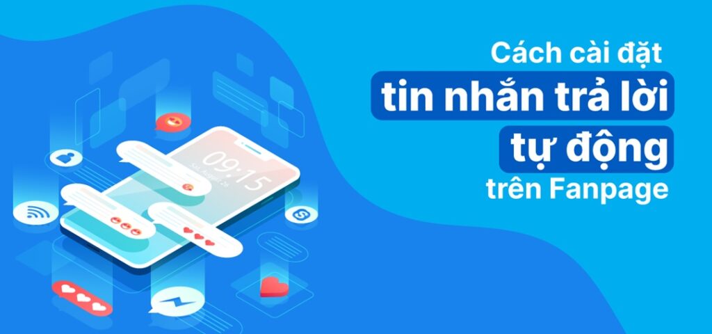 Cách tạo tin nhắn tự động trên Page Facebook cực đơn giản