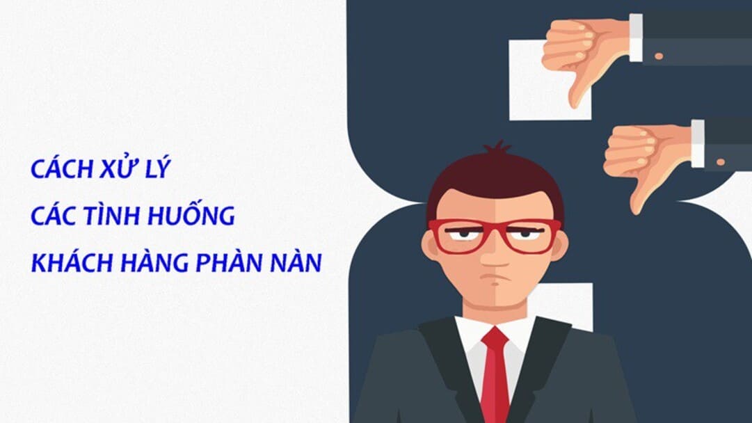 Cách xử lý khi khách hàng phàn nàn