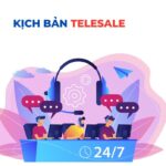 Top 5+ kịch bản telesale khách hàng doanh nghiệp ấn tượng