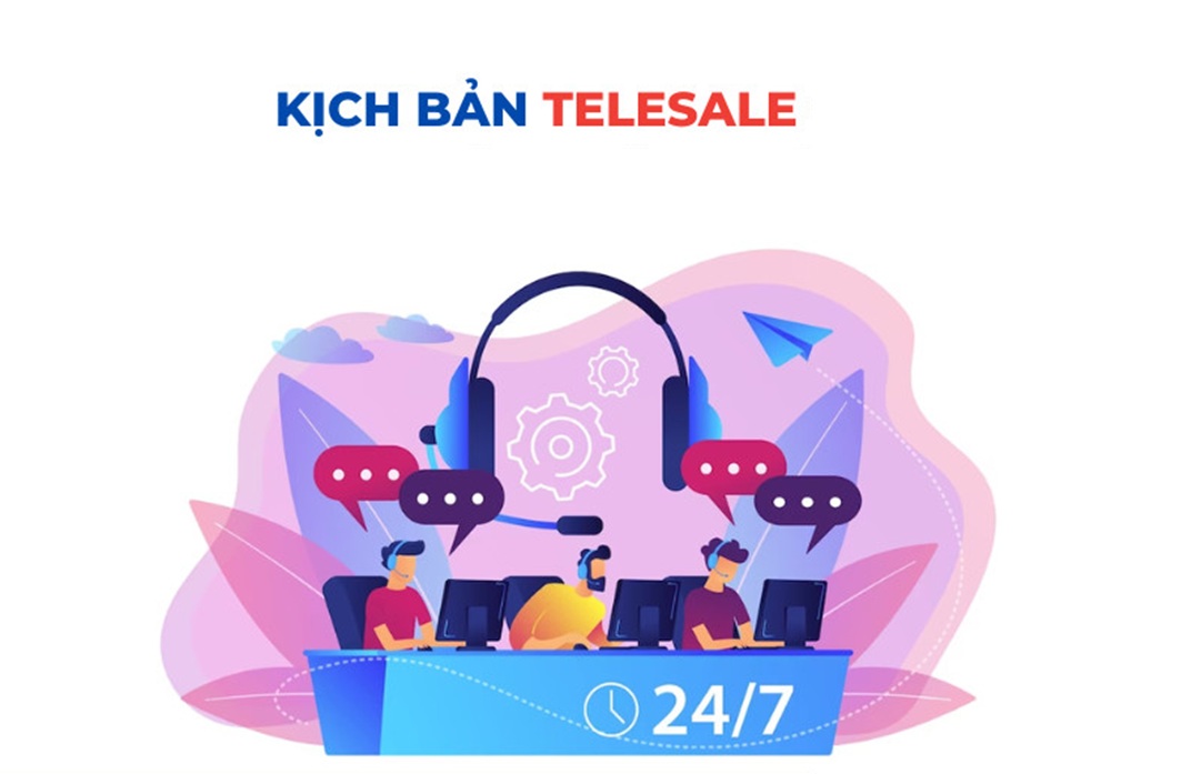 Top 5+ kịch bản telesale khách hàng doanh nghiệp ấn tượng