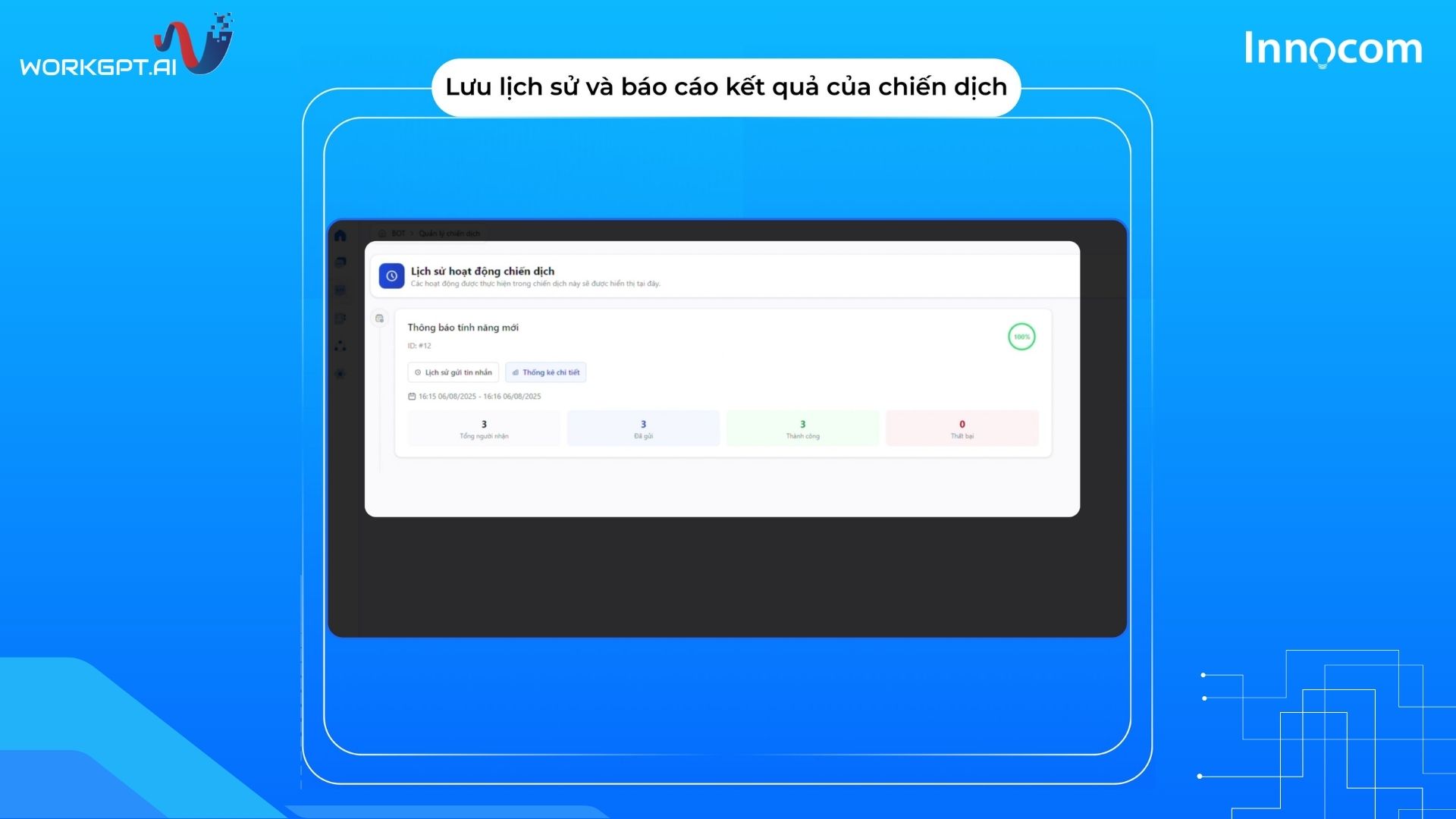 Lưu lịch sử và báo cáo kết quả chiến dịch