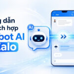 cách tích hợp chatbot AI vào Zalo