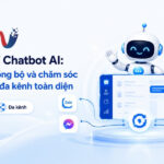 WorkGPT Chatbot AI: Giải pháp đồng bộ và chăm sóc khách hàng đa kênh toàn diện chatbot chăm sóc khách hàng đa kênh