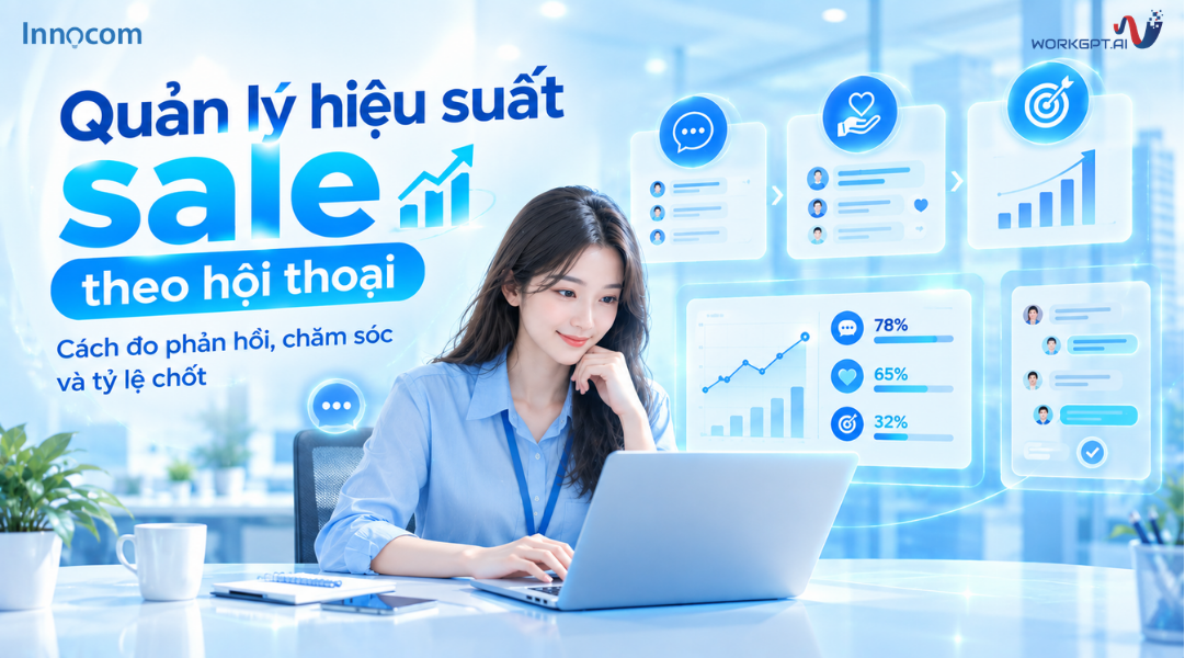 Quản lý hiệu suất sale theo hội thoại