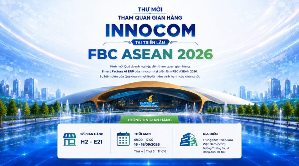 INNOCOM sẽ góp mặt tại FBC ASEAN 2026 – Triển lãm giao thương Quốc tế ngành Chế tạo lần thứ 10