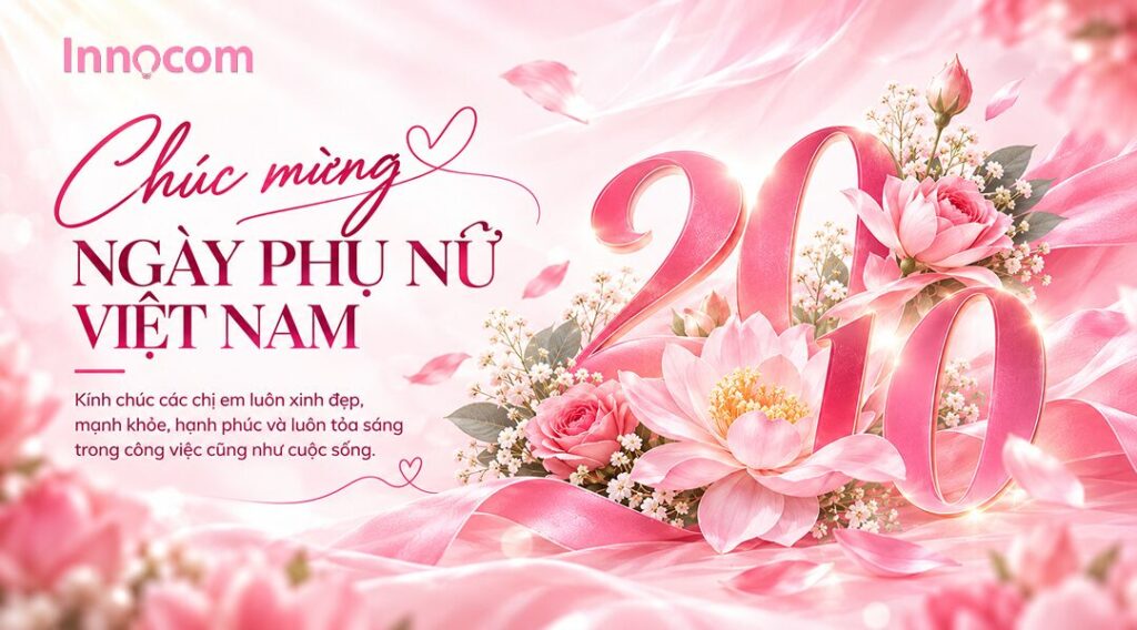 CHÚC MỪNG NGÀY PHỤ NỮ VIỆT NAM 20/10