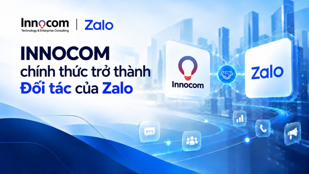 INNOCOM trở thành đối tác của Zalo – Chính thức tích hợp ZBS vào hệ sinh thái giải pháp cho doanh nghiệp