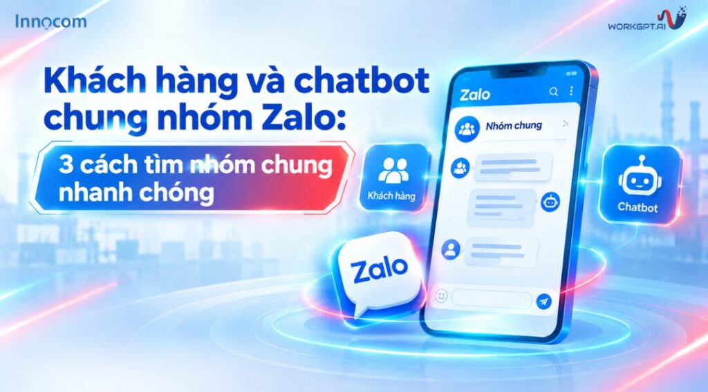 Khách hàng và chatbot chung nhóm Zalo: 3 cách tìm nhóm chung nhanh chóng